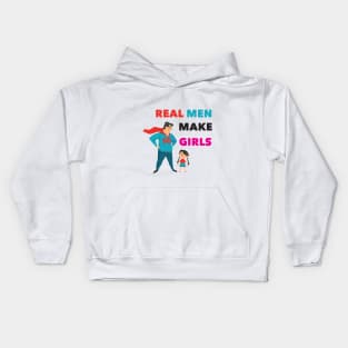 real man make girls father day funny dad gift Kids Hoodie